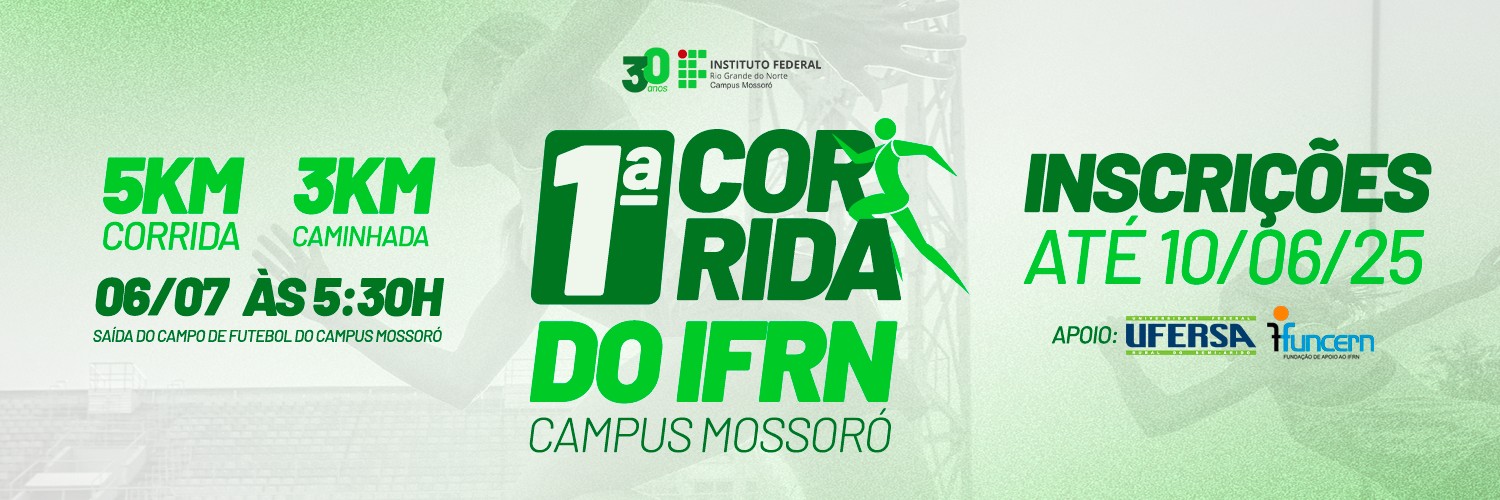 1ª CORRIDA DO IFRN CAMPUS MOSSORO