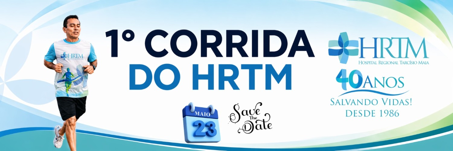 1ª CORRIDA HOSPITAL REGIONAL TARCÍSIO MAIA