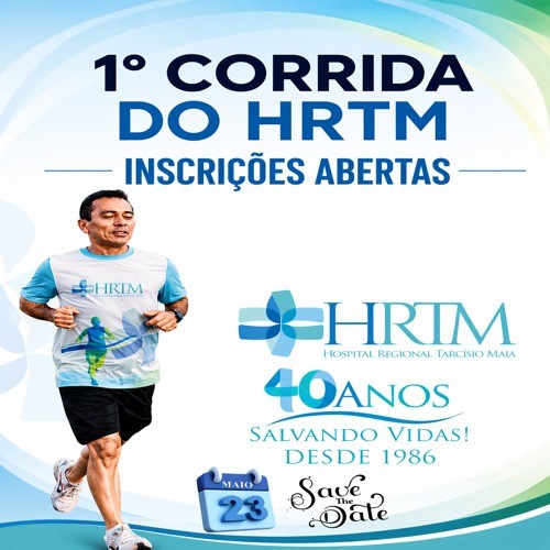 1ª CORRIDA HOSPITAL REGIONAL TARCÍSIO MAIA
